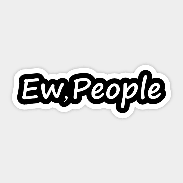 Ew People Sticker by OMARMAH